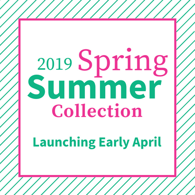 Introducing... The 2019 Spring & Summer Collection!